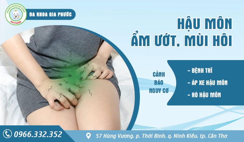 Hậu môn luôn ẩm ướt, có mùi hôi do đâu?