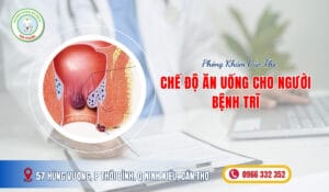 Chế độ ăn uống cho người bệnh trĩ Phòng khám đa khoa Gia Phước (1)