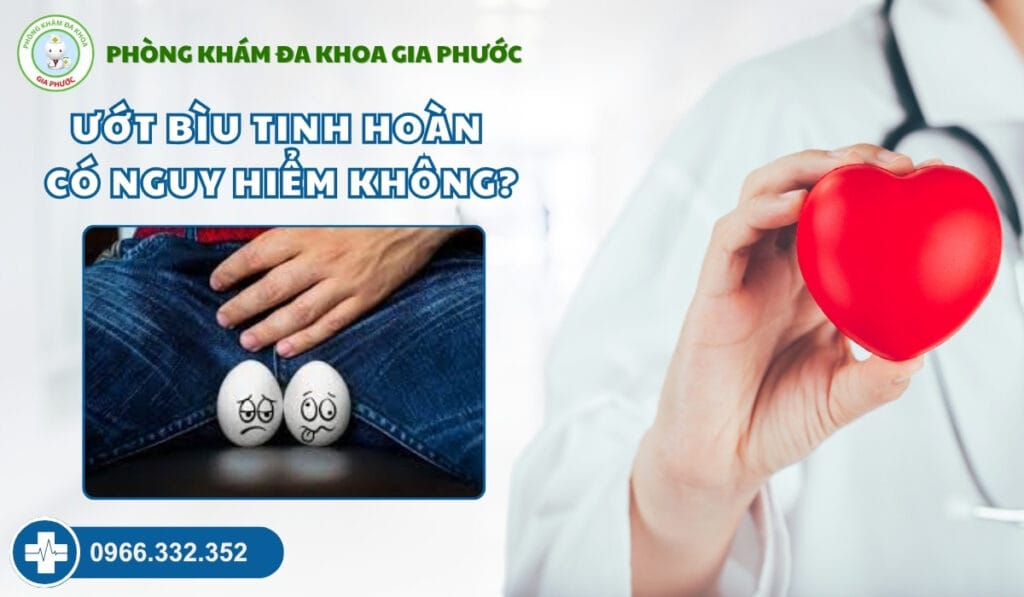 Uớt bìu tinh hoàn là gì