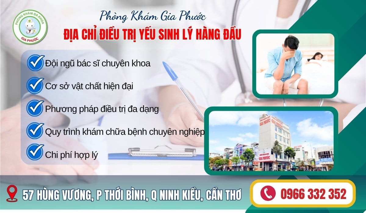 Đa Khoa Gia Phước địa chỉ điều trị yếu sinh lý hàng đầu tại Cần Thơ