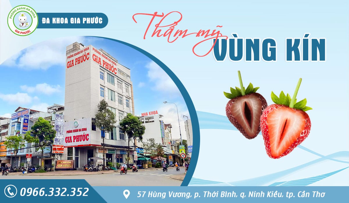 Làm đẹp vùng kín an toàn, chuẩn y khoa tại phòng khám đa khoa Gia Phước