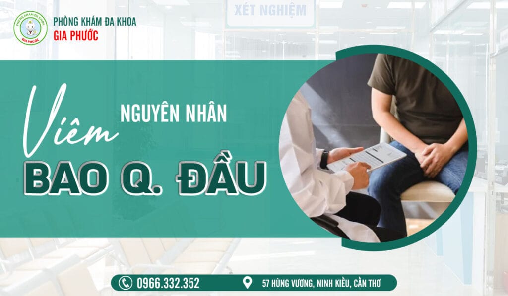 Nguyên nhân gây viêm bao quy đầu ở nam giới
