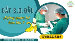 Cắt bao quy đầu kiêng quan hệ bao lâu để cậu bé lành hẳn